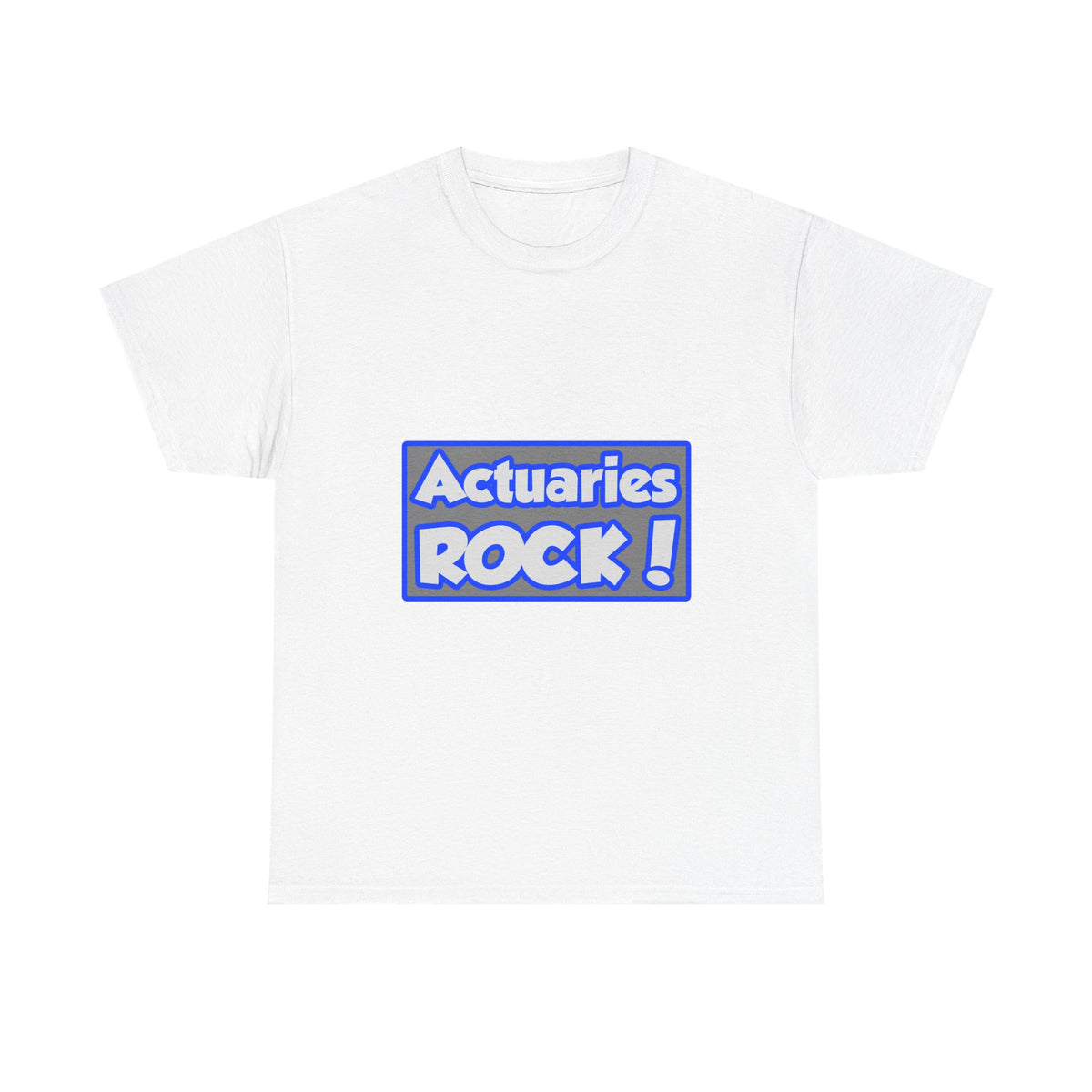 Actuaries Rock! - Unisex Heavy Cotton Tee