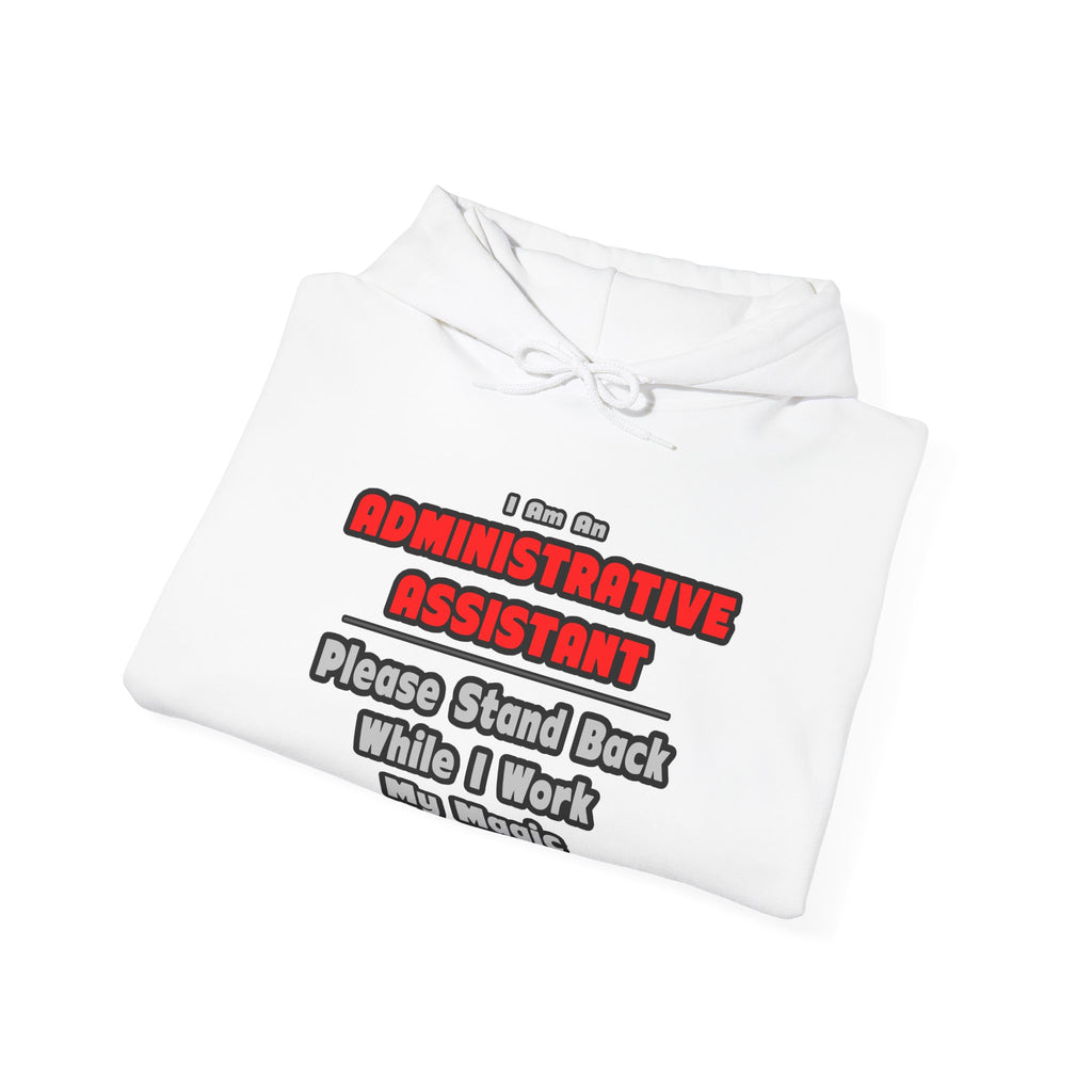 Administrative Assistant...Work My Magic - Unisex Heavy Blend™ Hooded Sweatshirt