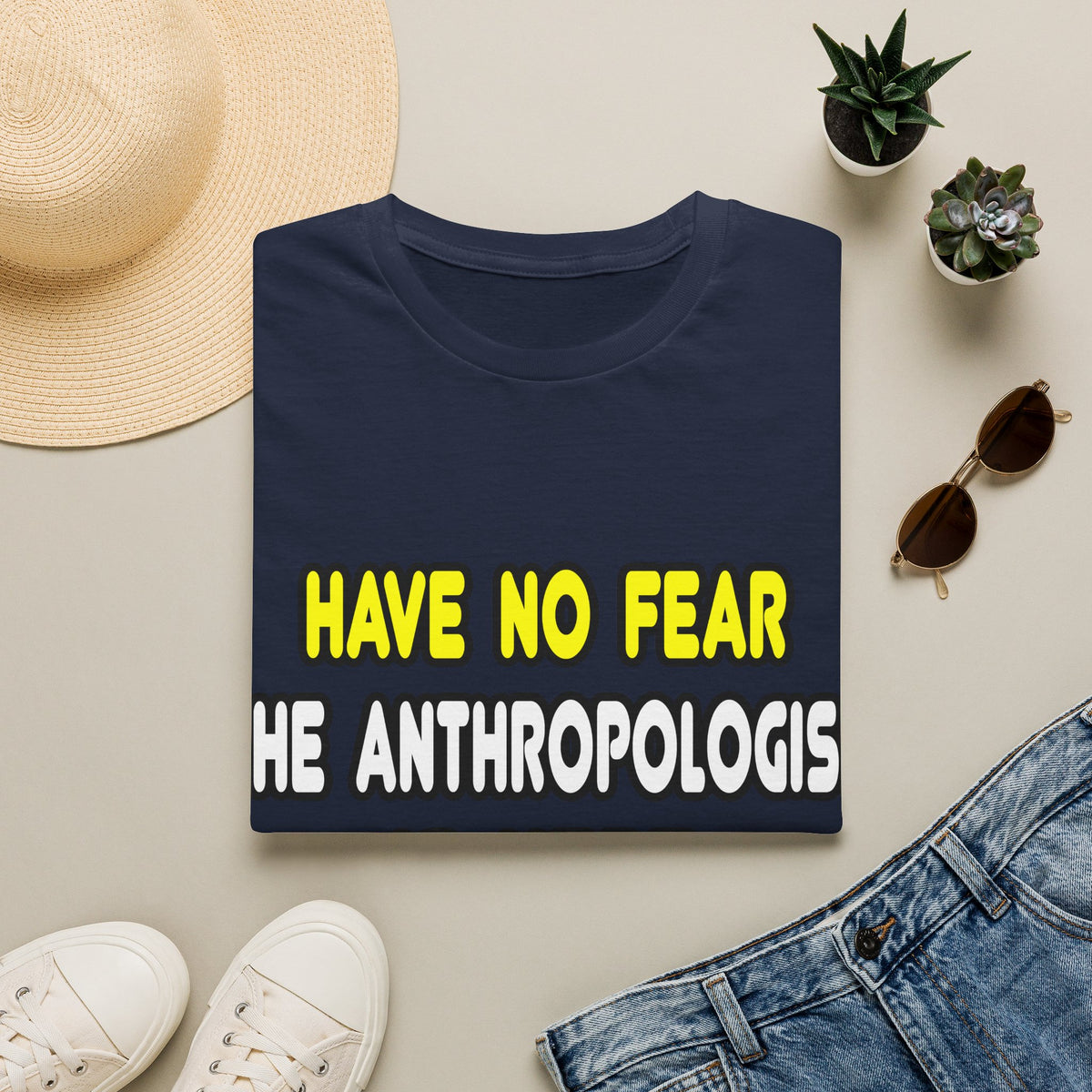 Have No Fear, The Anthropologist Is Here - Unisex Softstyle T-Shirt