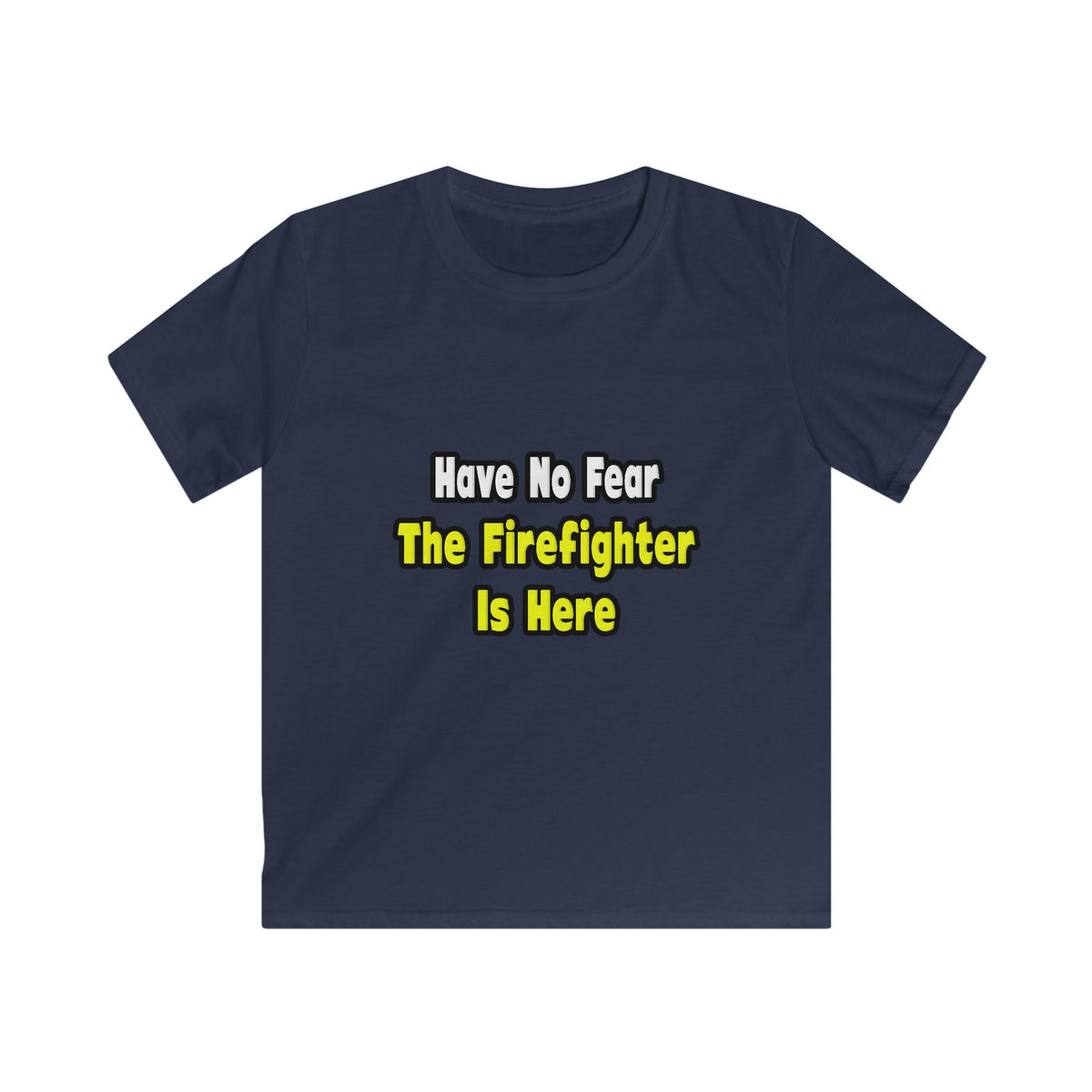 No Fear, The Firefighter Is Here - Kids Softstyle Tee
