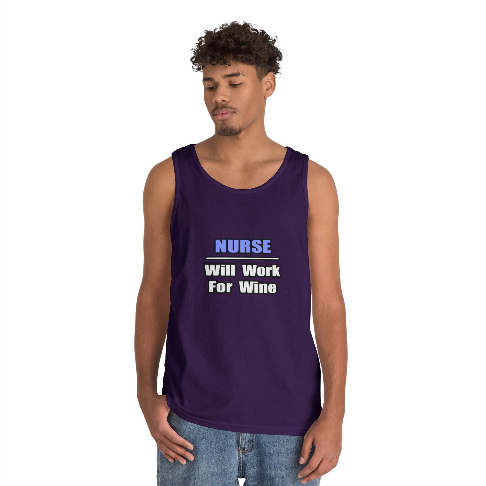 Nurse...Will Work For Wine - Unisex Heavy Cotton Tank Top