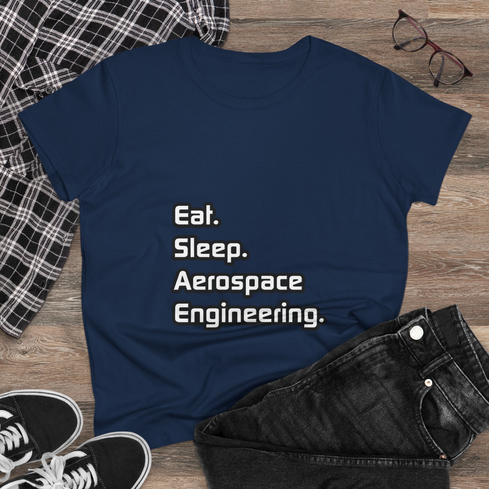 Eat. Sleep. Aerospace Engineering - Women's Midweight Cotton Tee
