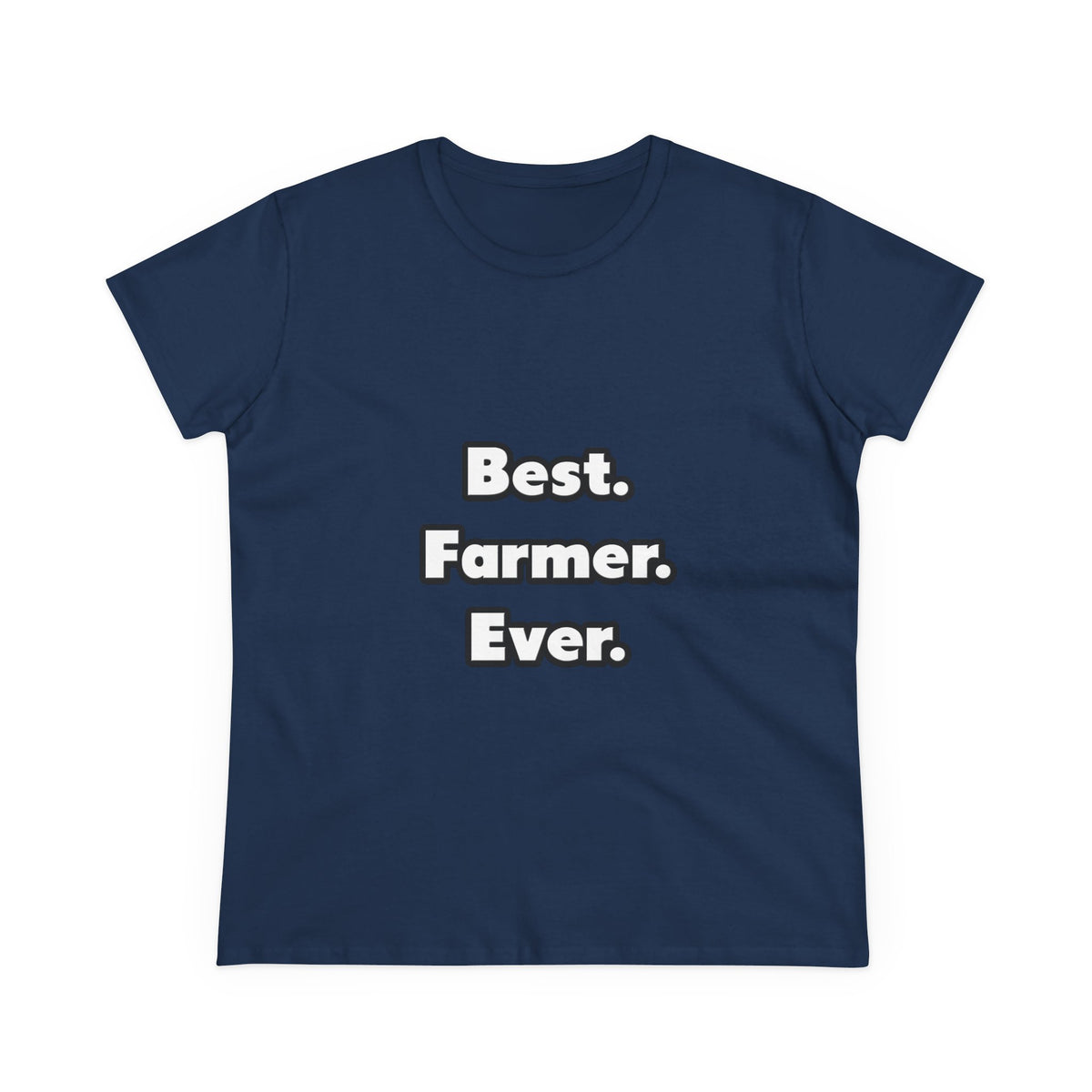 Best. Farmer. Ever - Women's Midweight Cotton Tee