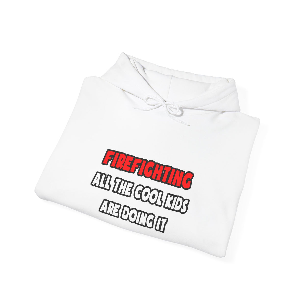 Funny Firefighter Shirts and Gifts - Unisex Heavy Blend™ Hooded Sweatshirt
