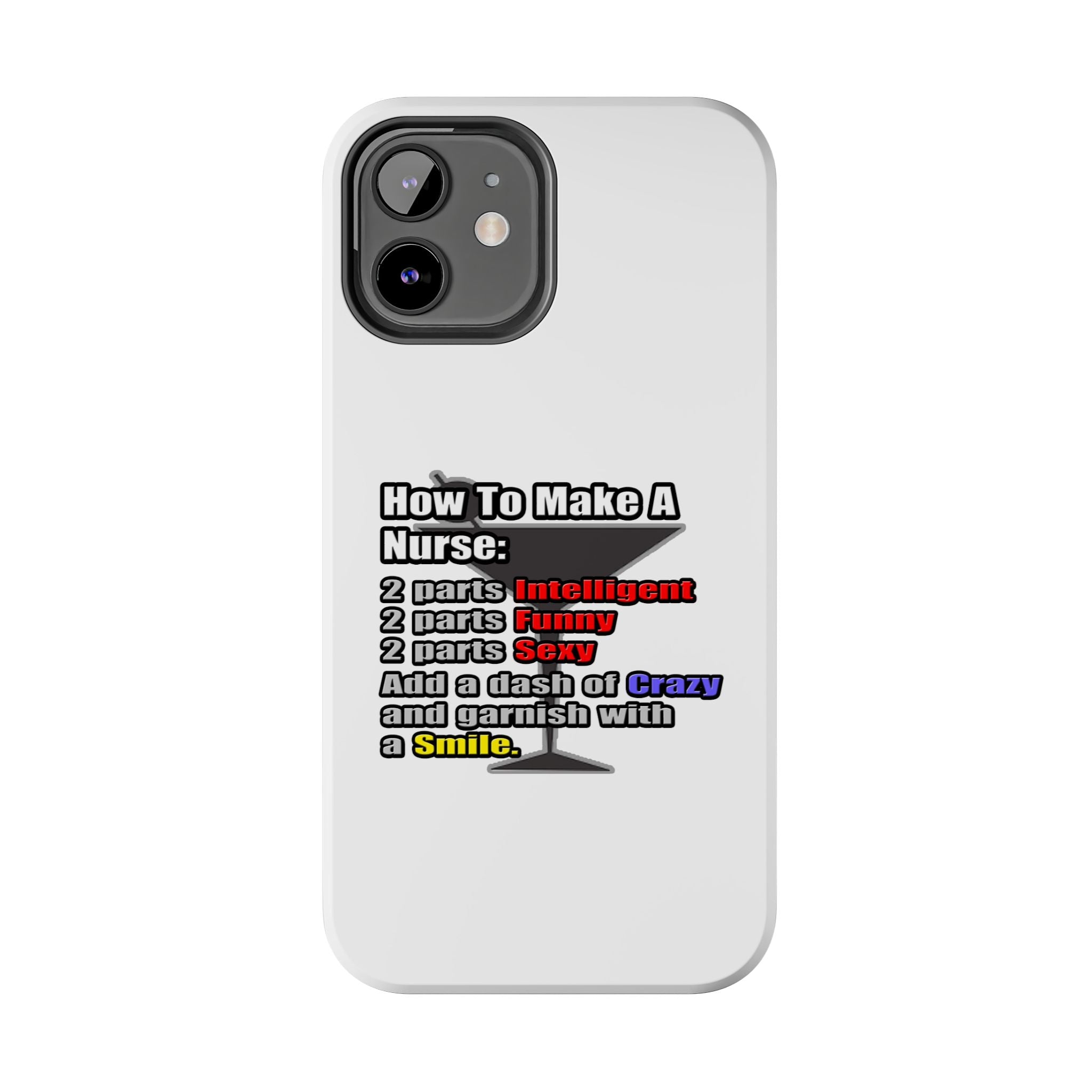 How To Make a Nurse - Tough Phone Cases