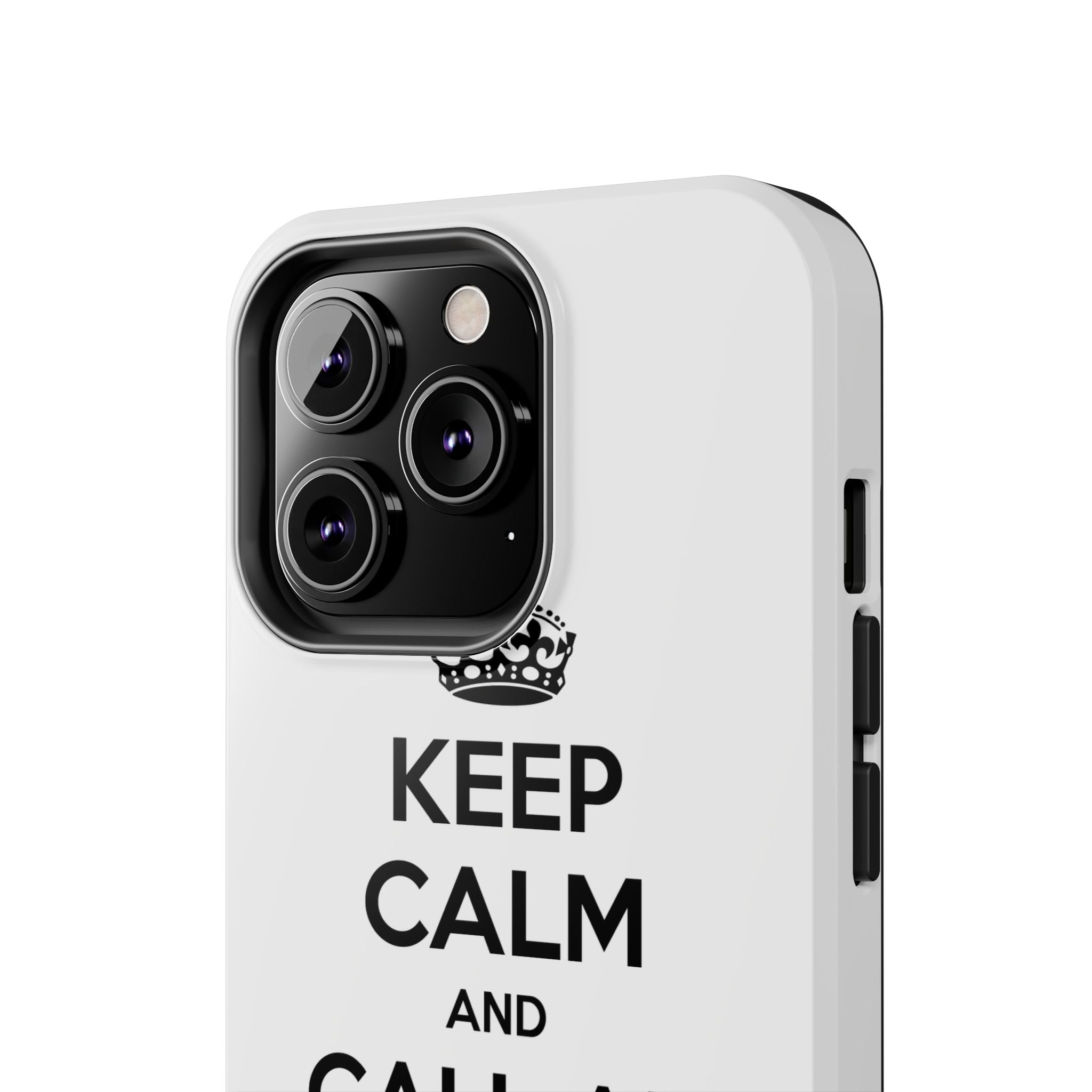 Keep Calm and Call an Actuary - Tough Phone Cases