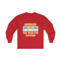 Engineer ... Will Work For Cupcakes - Unisex Ultra Cotton Long Sleeve Tee