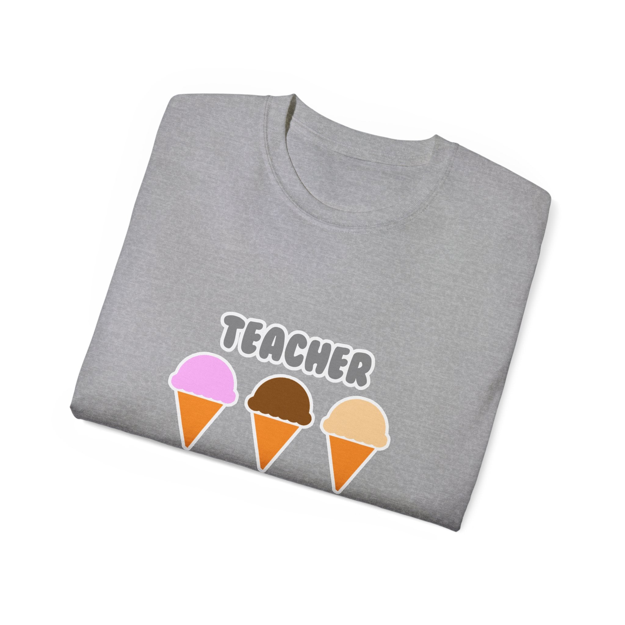 Teacher ... Will Work For Ice Cream - Unisex Ultra Cotton Tee