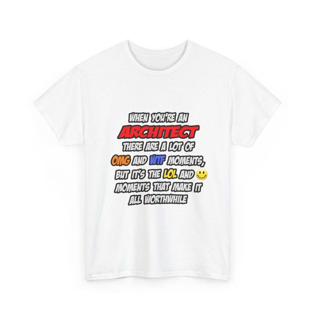 Architect .. OMG WTF LOL - Unisex Heavy Cotton Tee