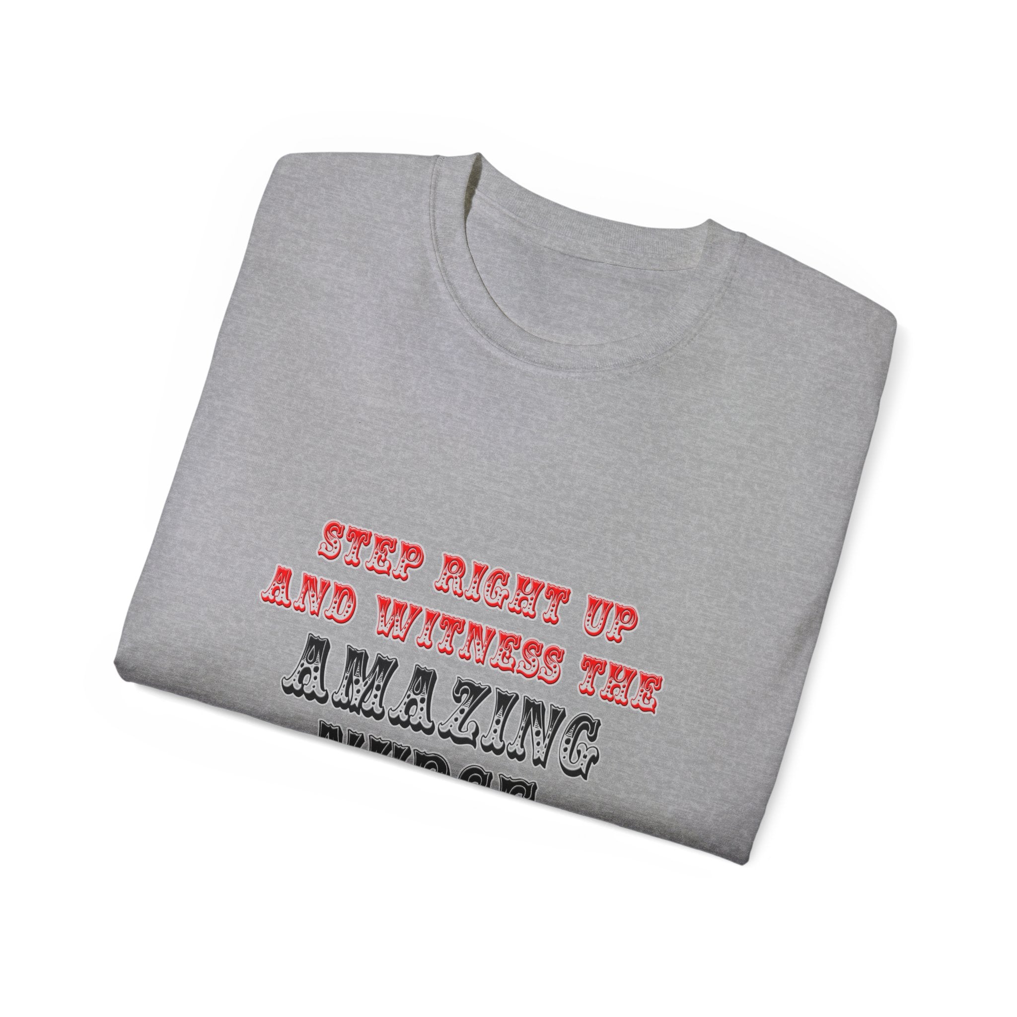 Amazing Nurse In Action - Unisex Ultra Cotton Tee