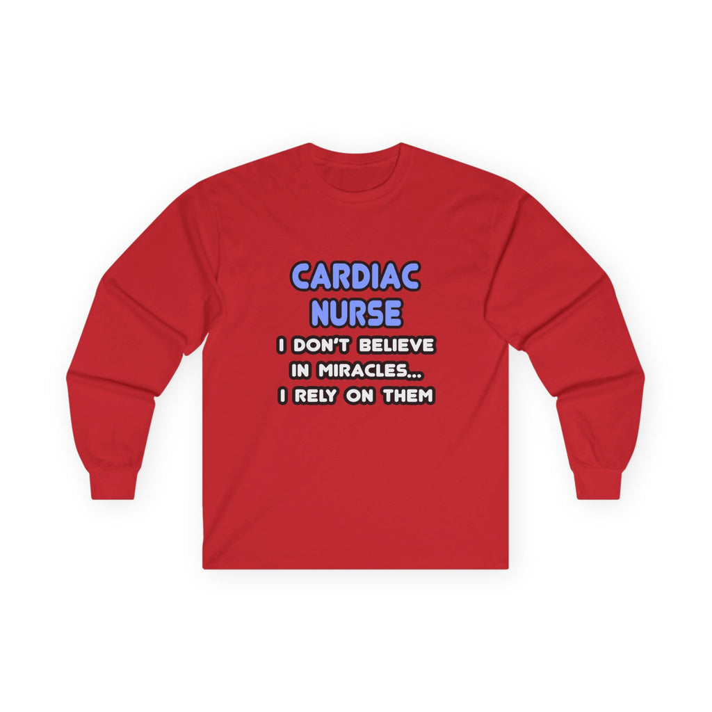 Miracles and Cardiac Nurses - Unisex Ultra Cotton Long Sleeve Tee