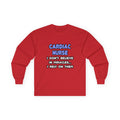 Miracles and Cardiac Nurses - Unisex Ultra Cotton Long Sleeve Tee