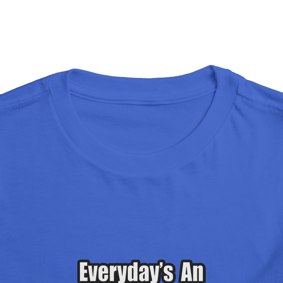 Everyday's An Adventure .. Athletic Trainer - Toddler Short Sleeve Tee