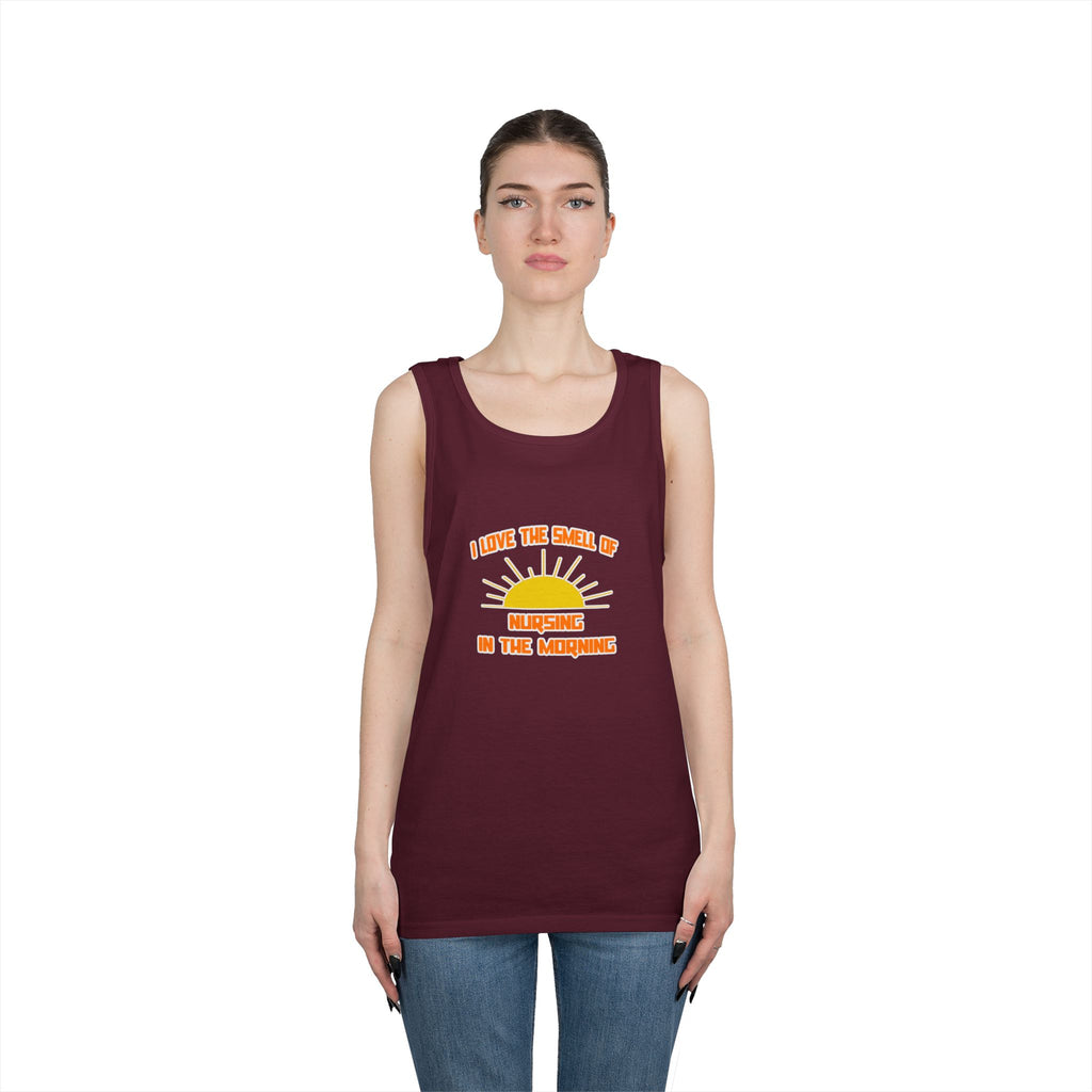 Smell of Nursing in the Morning - Unisex Heavy Cotton Tank Top