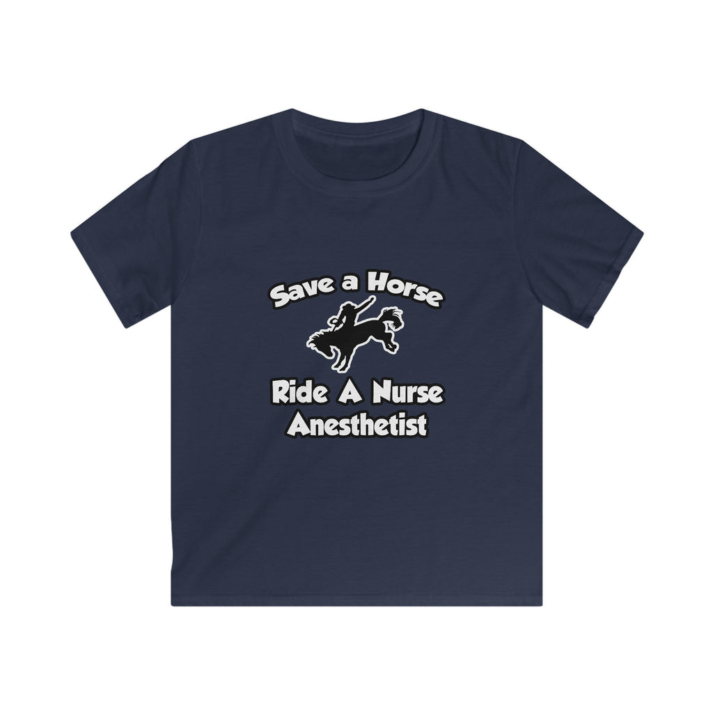 Save a Horse, Ride a Nurse Anesthetist - Kids Softstyle Tee