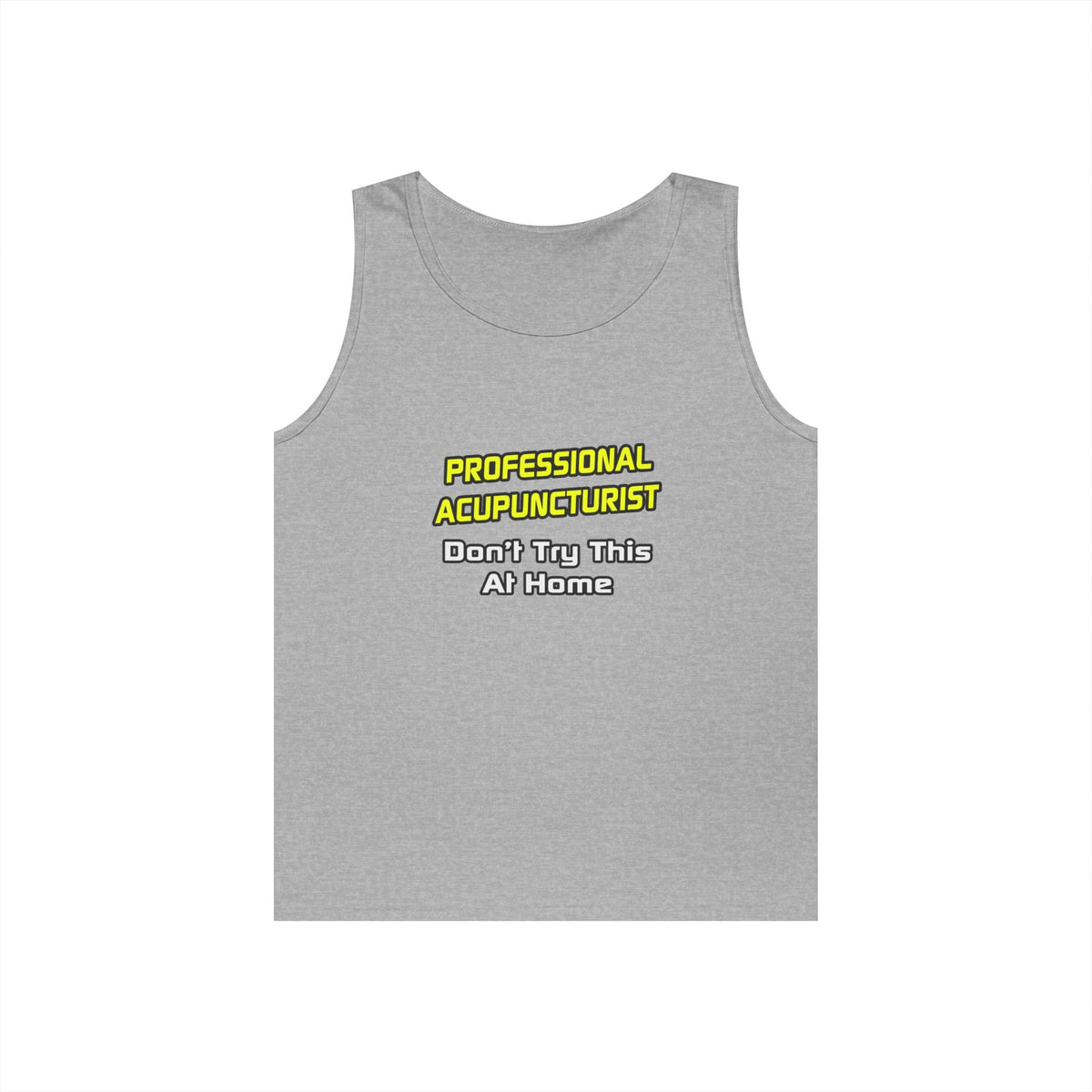 Professional Acupuncturist .. Joke - Unisex Heavy Cotton Tank Top