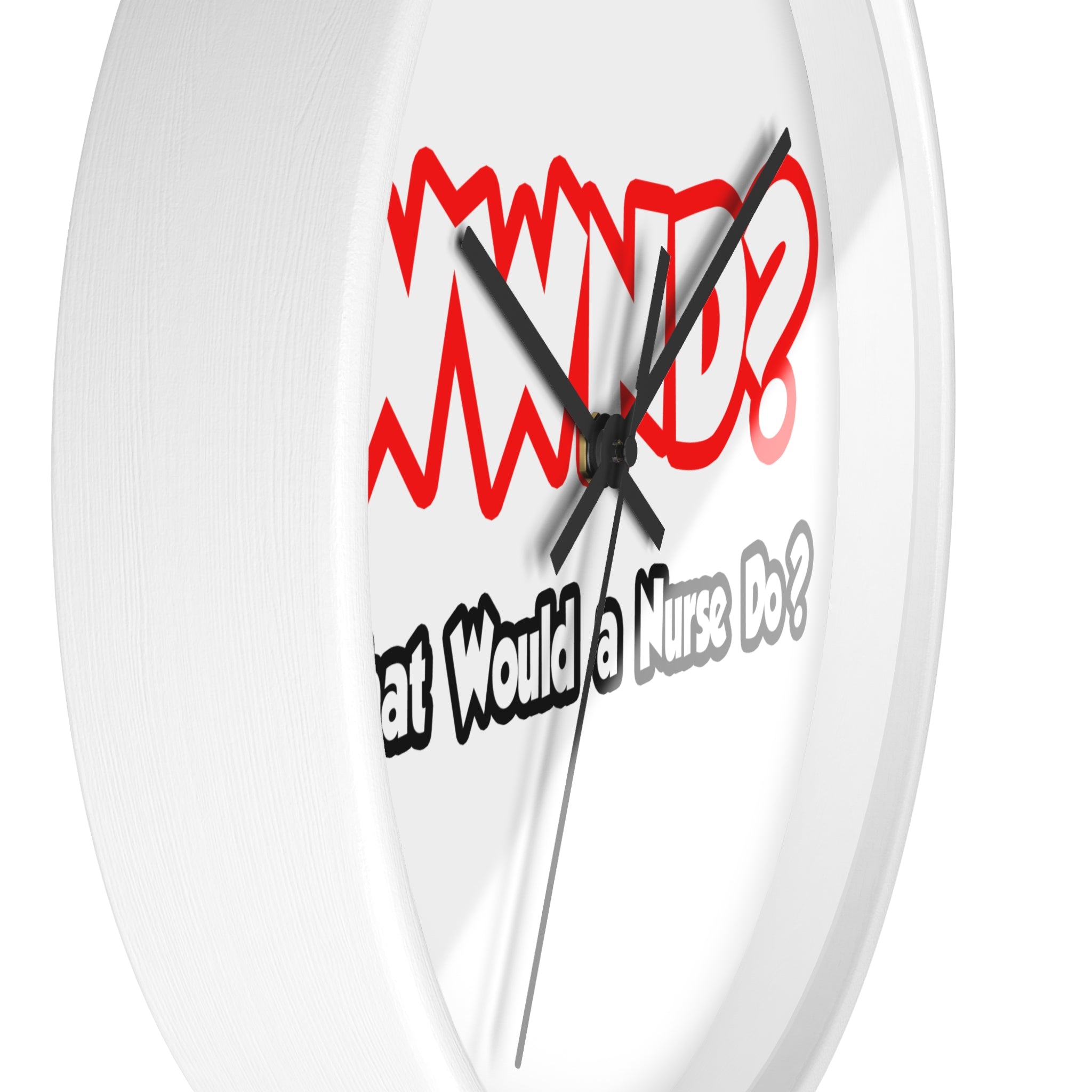 WWND...What Would a Nurse Do - Wall Clock