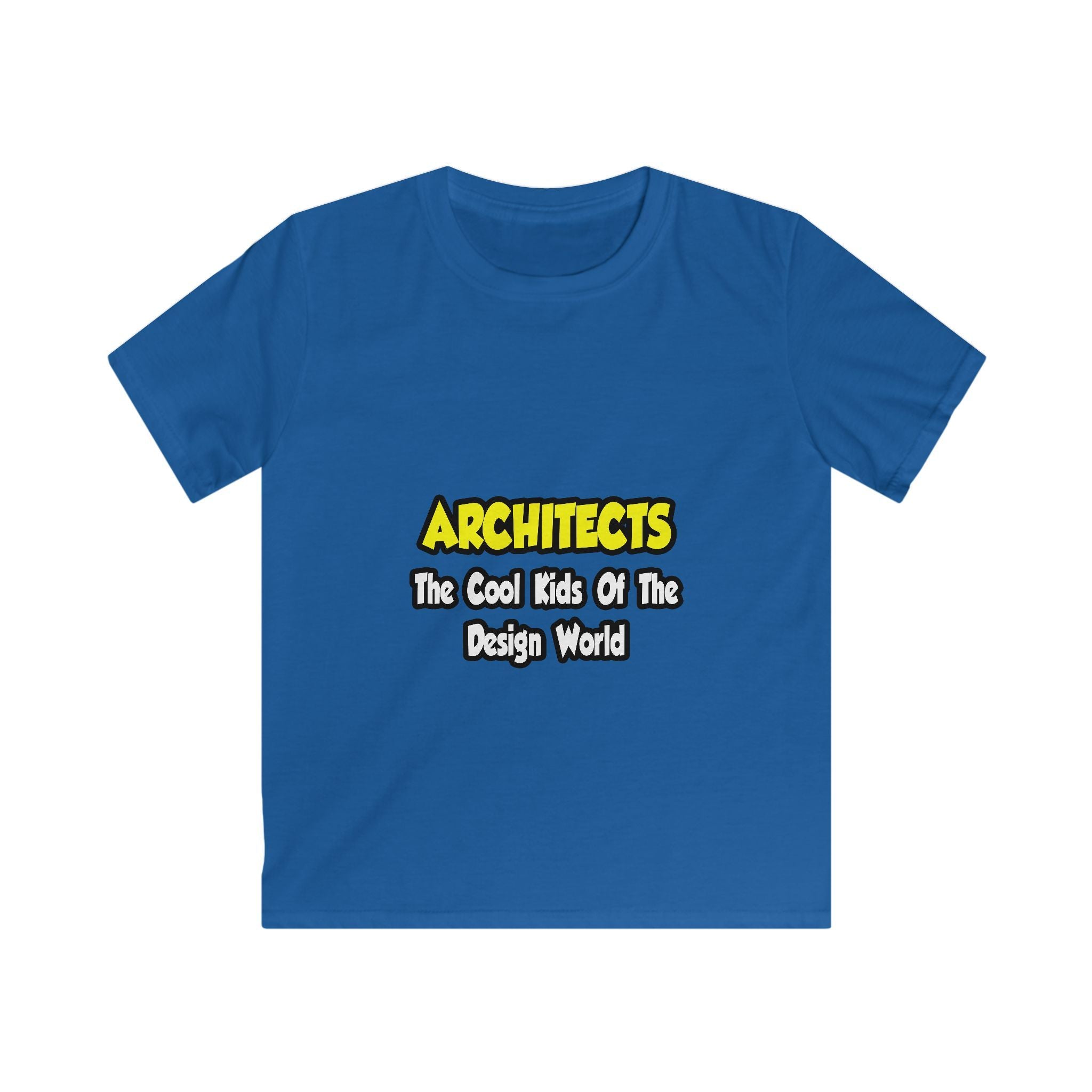 Architects...Cool Kids of Design World - Kids Softstyle Tee