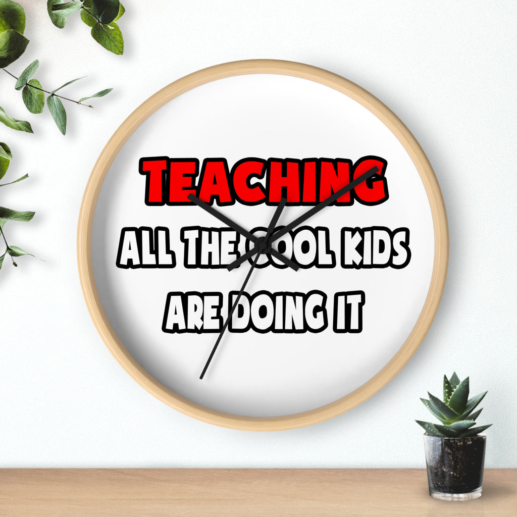 Funny Teacher Shirts and Gifts - Wall Clock