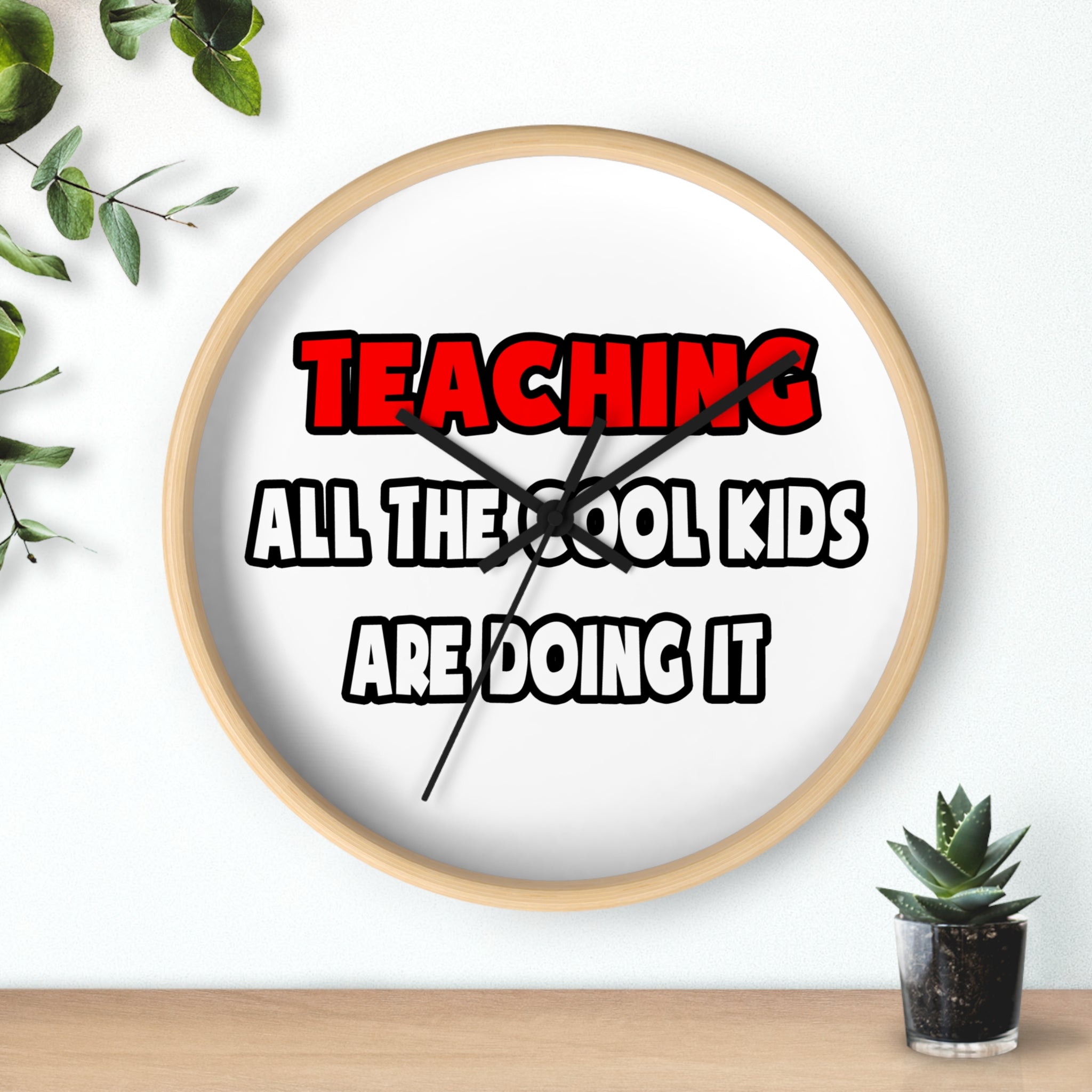 Funny Teacher Shirts and Gifts - Wall Clock