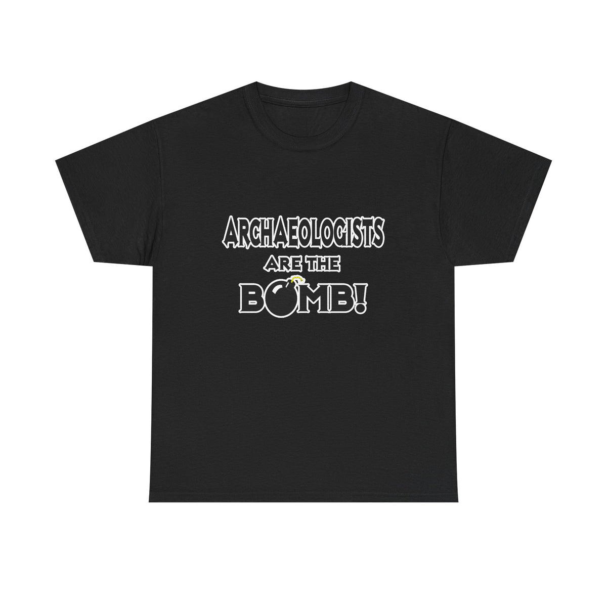 Archaeologists Are The Bomb! - Unisex Heavy Cotton Tee