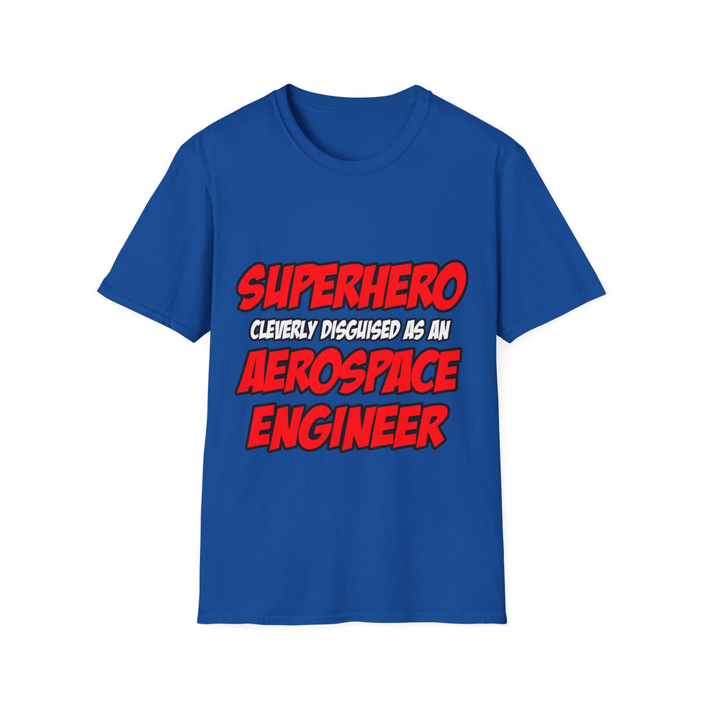 Superhero...Aerospace Engineer - Unisex Softstyle T-Shirt