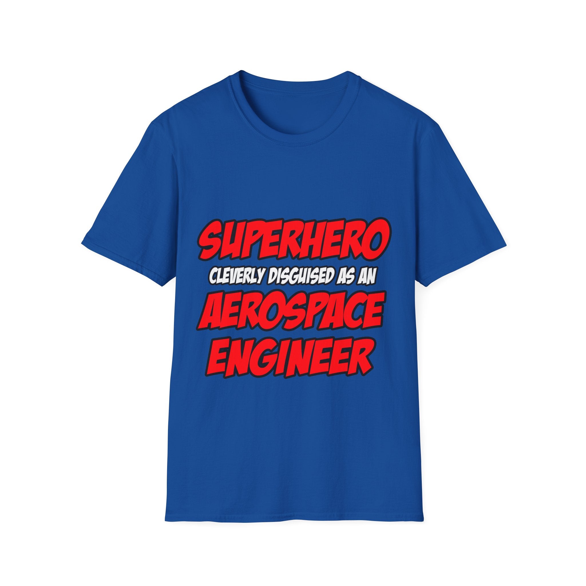 Superhero...Aerospace Engineer - Unisex Softstyle T-Shirt