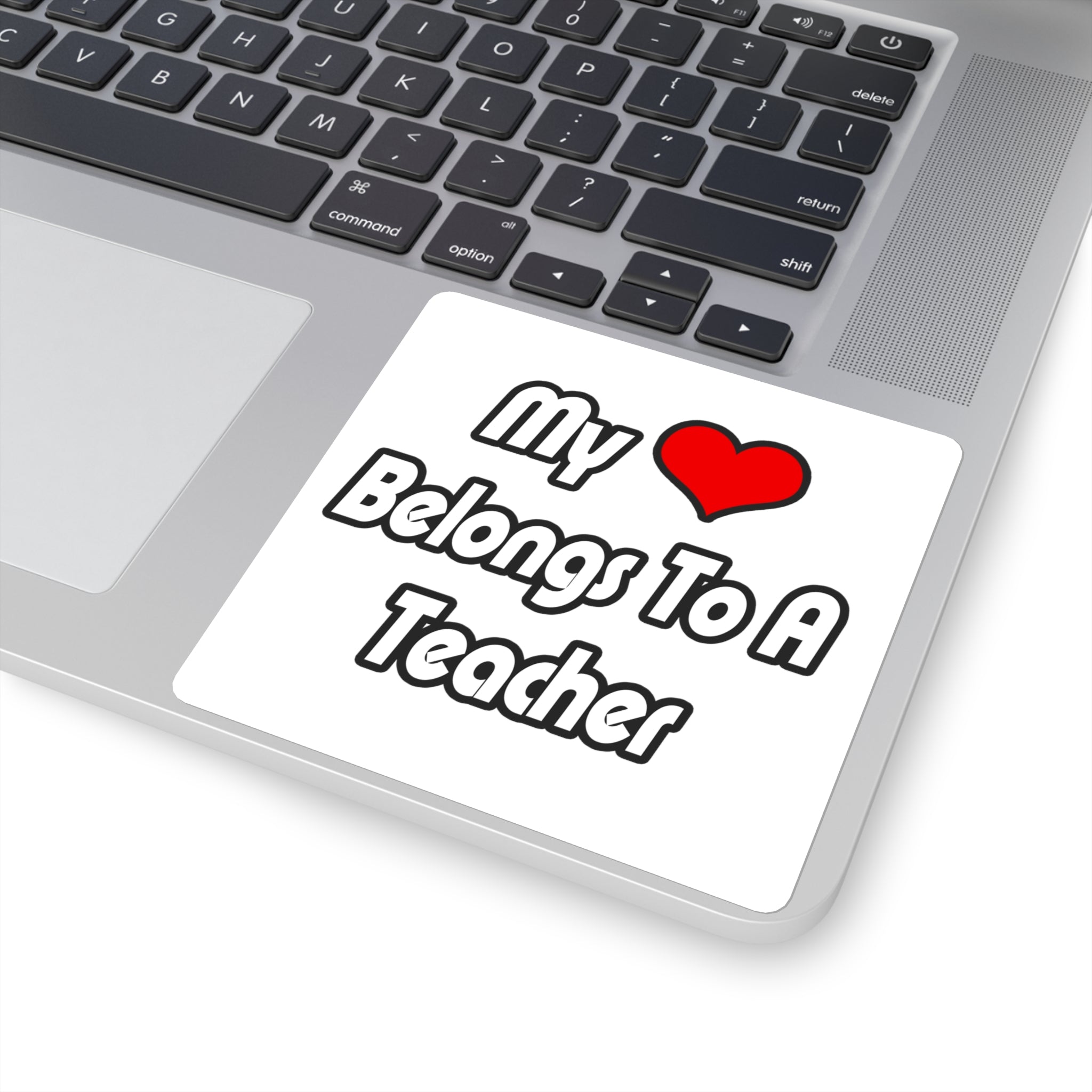 My Heart Belongs To A Teacher - Square Stickers
