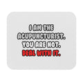 Deal With It ... Funny Acupuncturist - Mouse Pad (Rectangle)