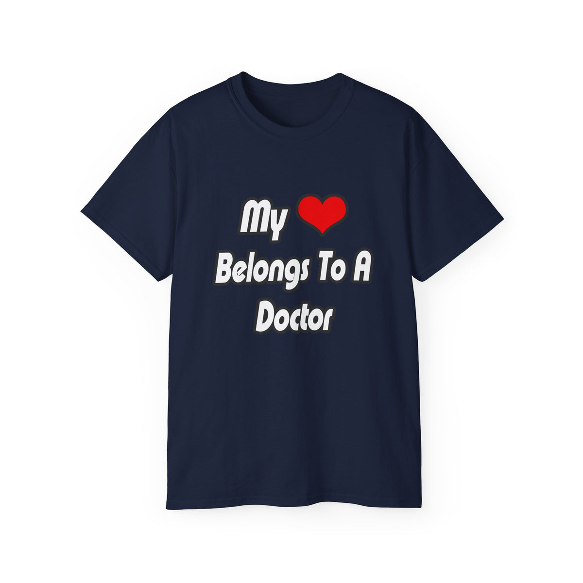 My Heart Belongs To A Doctor - Unisex Ultra Cotton Tee