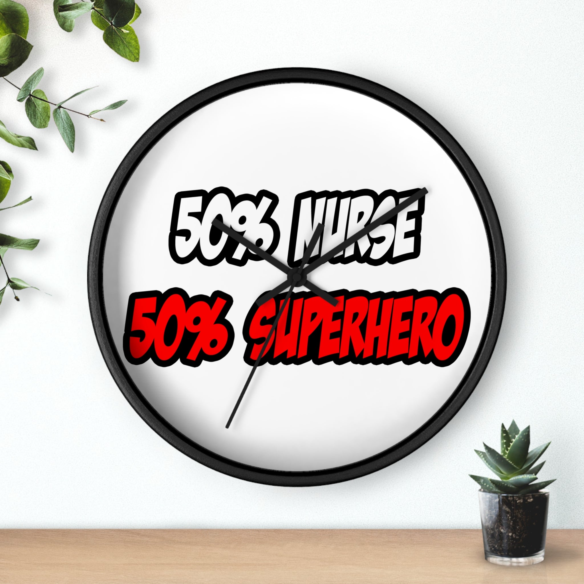 Half Nurse...Half Superhero - Wall Clock
