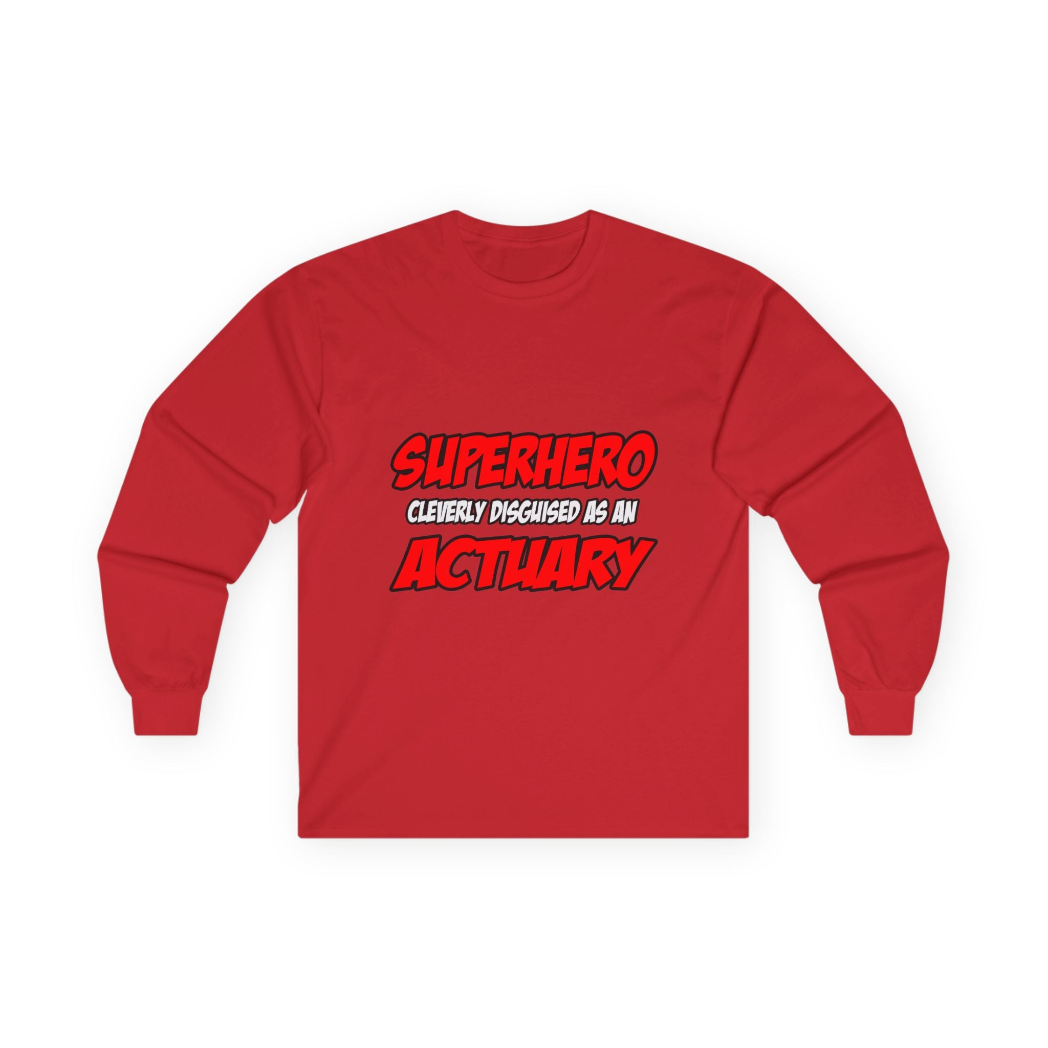 Superhero...Actuary - Unisex Ultra Cotton Long Sleeve Tee