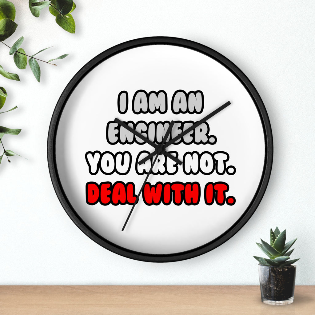 Deal With It ... Funny Engineer - Wall Clock
