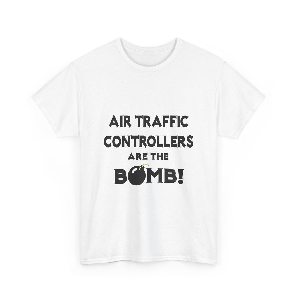 Air Traffic Controllers Are The Bomb! - Unisex Heavy Cotton Tee