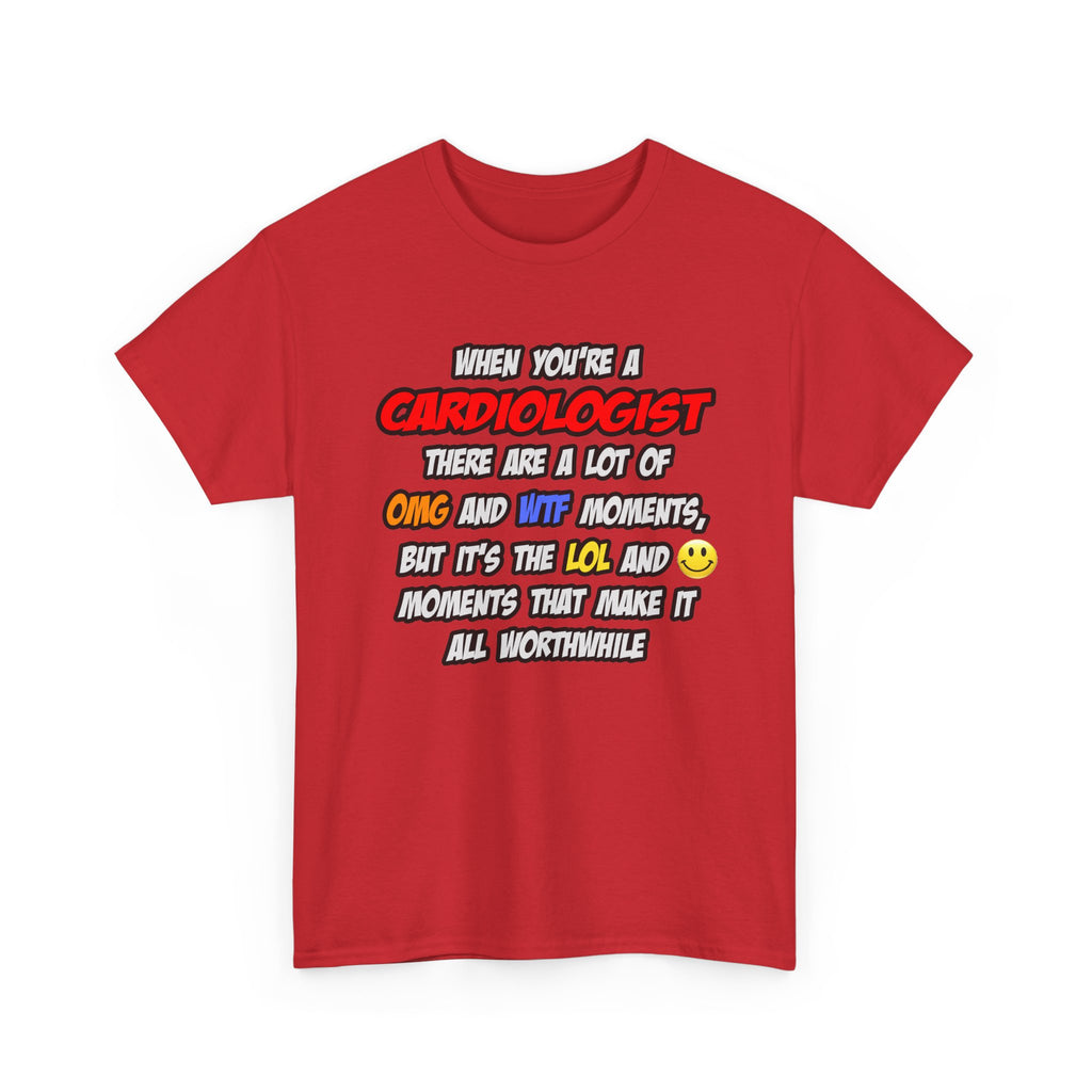 Cardiologist .. OMG WTF LOL - Unisex Heavy Cotton Tee