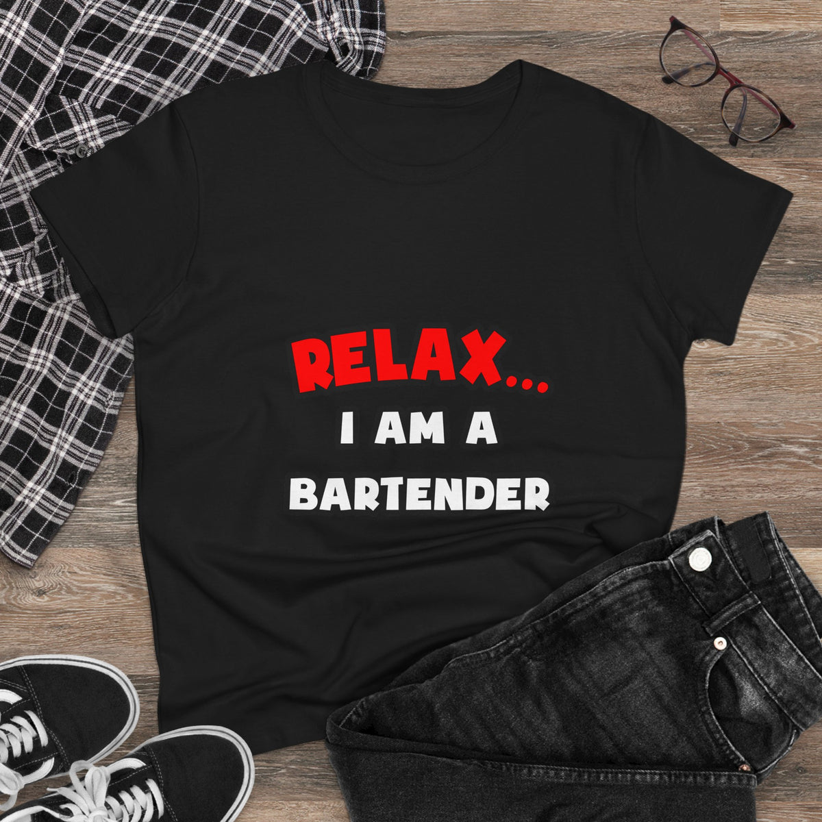 Relax ... I Am a Bartender - Women's Midweight Cotton Tee