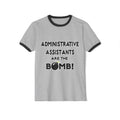 Administrative Assistants Are The Bomb! (2) - Unisex Cotton Ringer T-Shirt