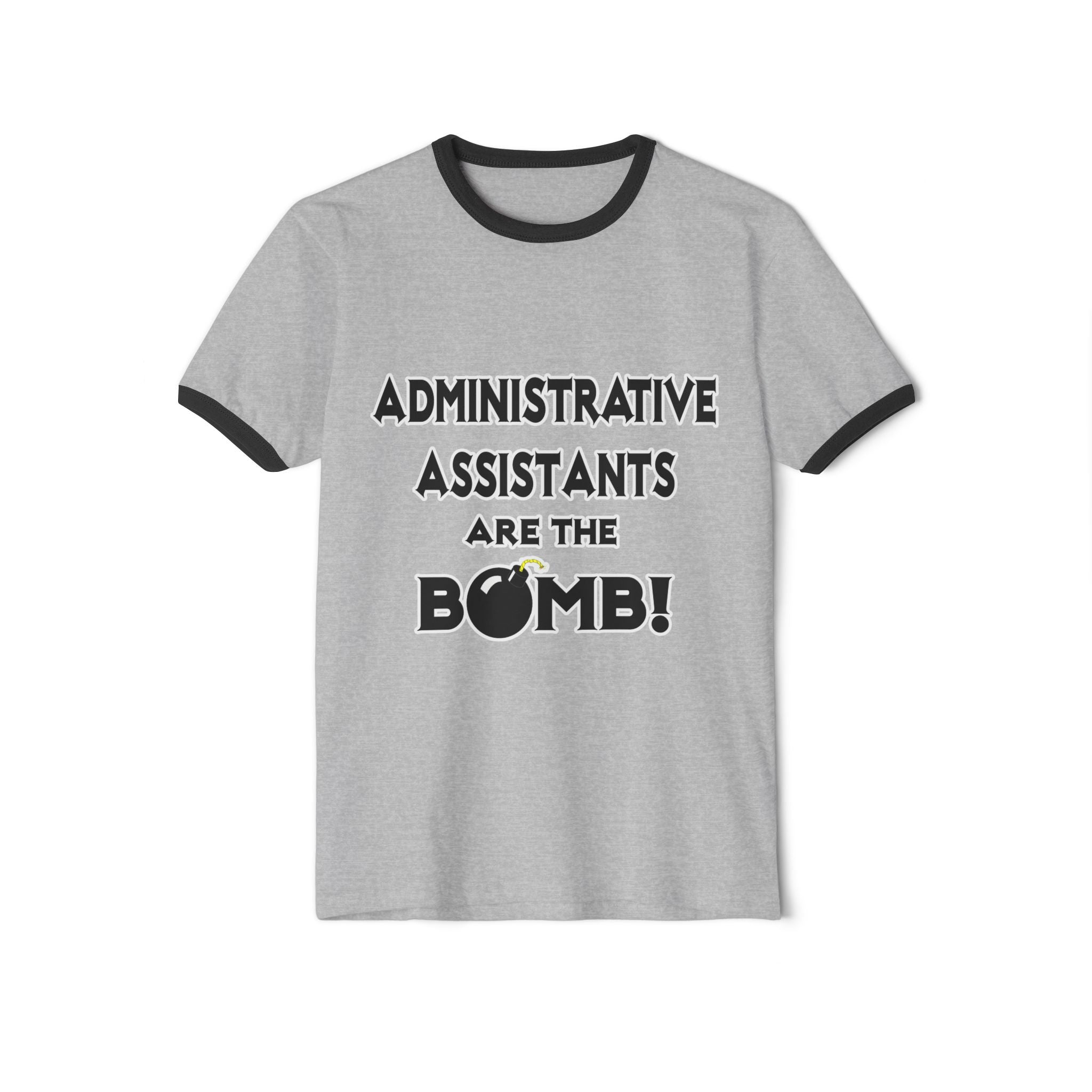 Administrative Assistants Are The Bomb! (2) - Unisex Cotton Ringer T-Shirt
