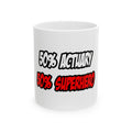 Half Actuary...Half Superhero - Ceramic Mug, (11oz, 15oz)