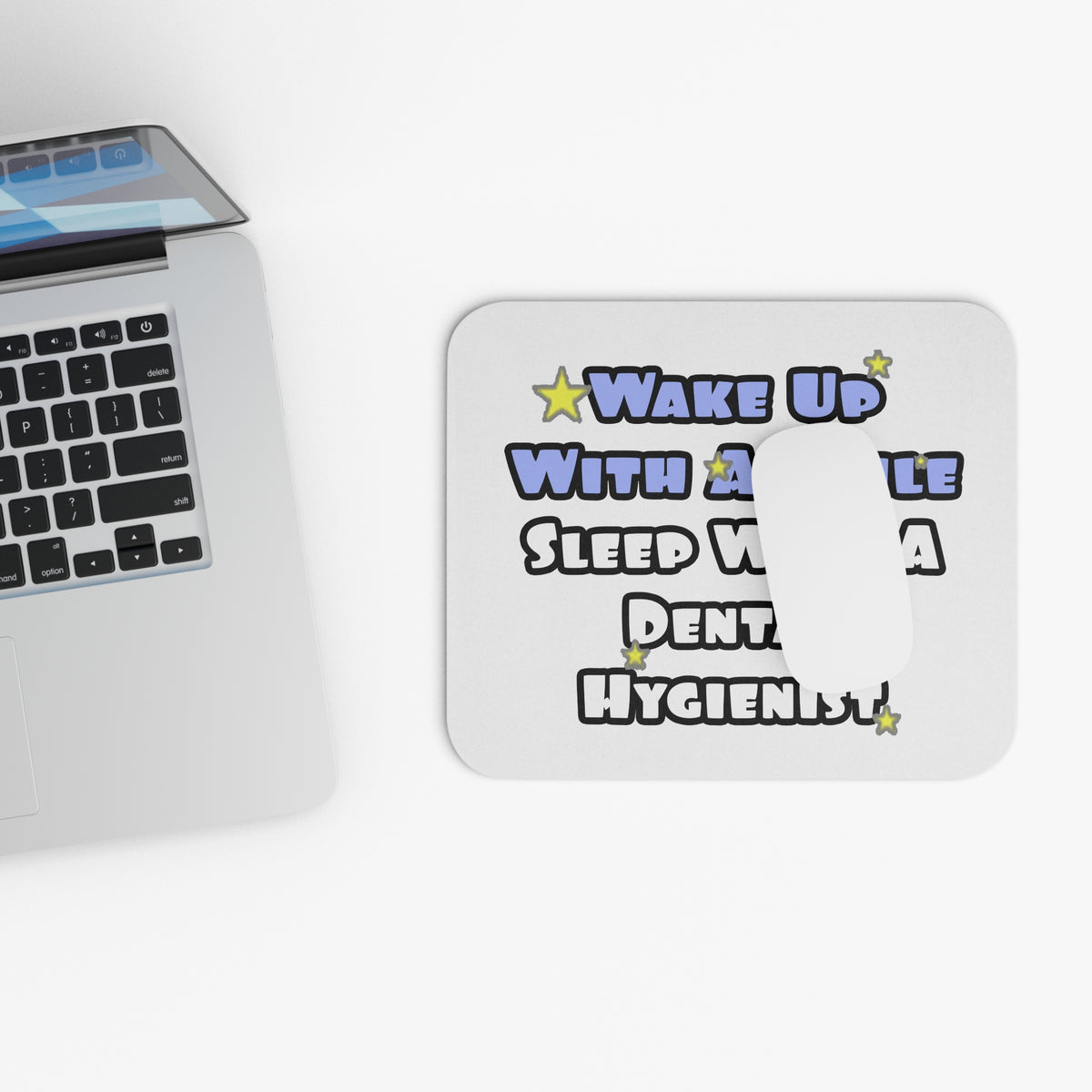 Wake Up With a Smile...Sleep With a Dental Hygienist - Mouse Pad (Rectangle)