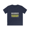 Biochemists...Smarter - Kids Softstyle Tee