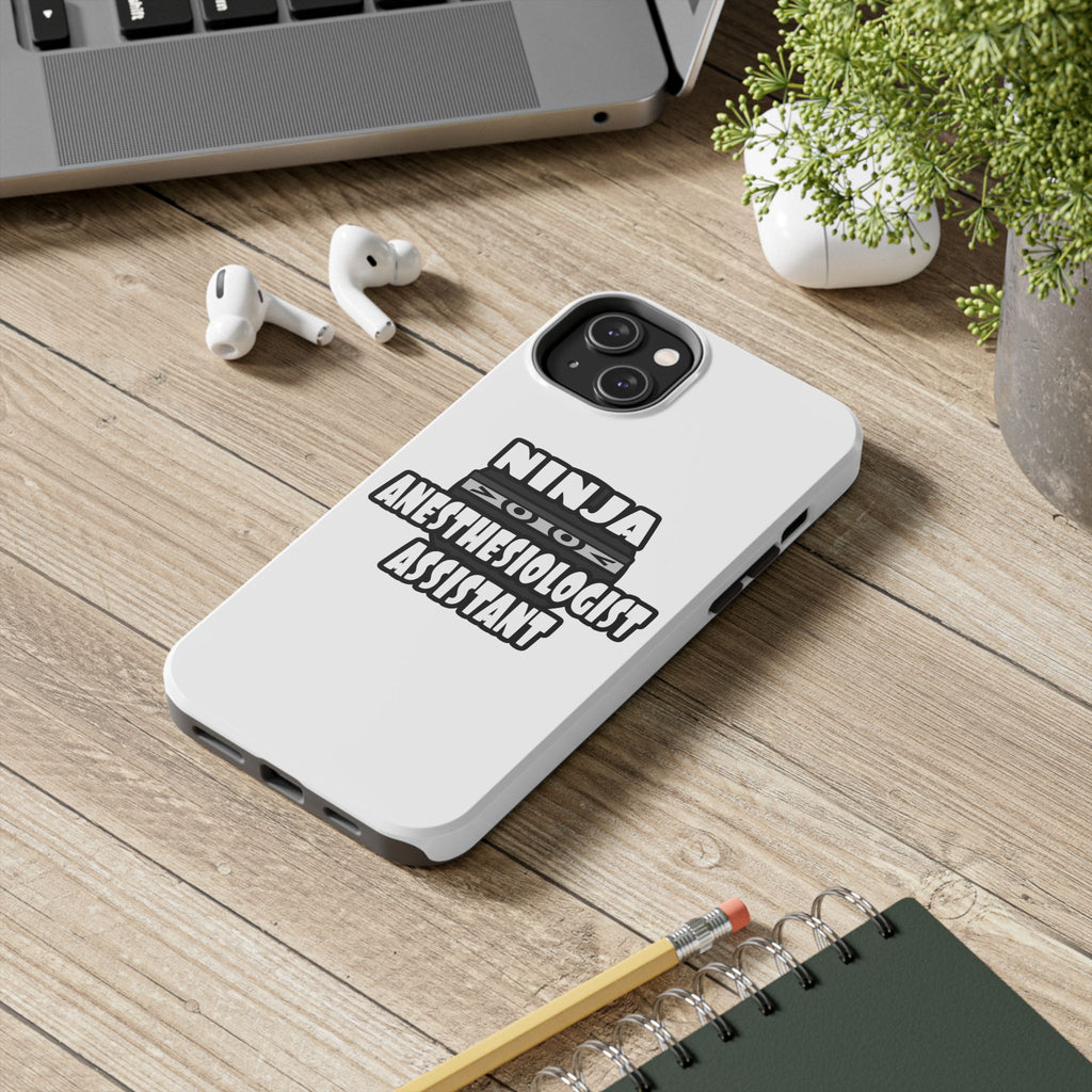 Ninja Anesthesiologist Assistant - Tough Phone Cases