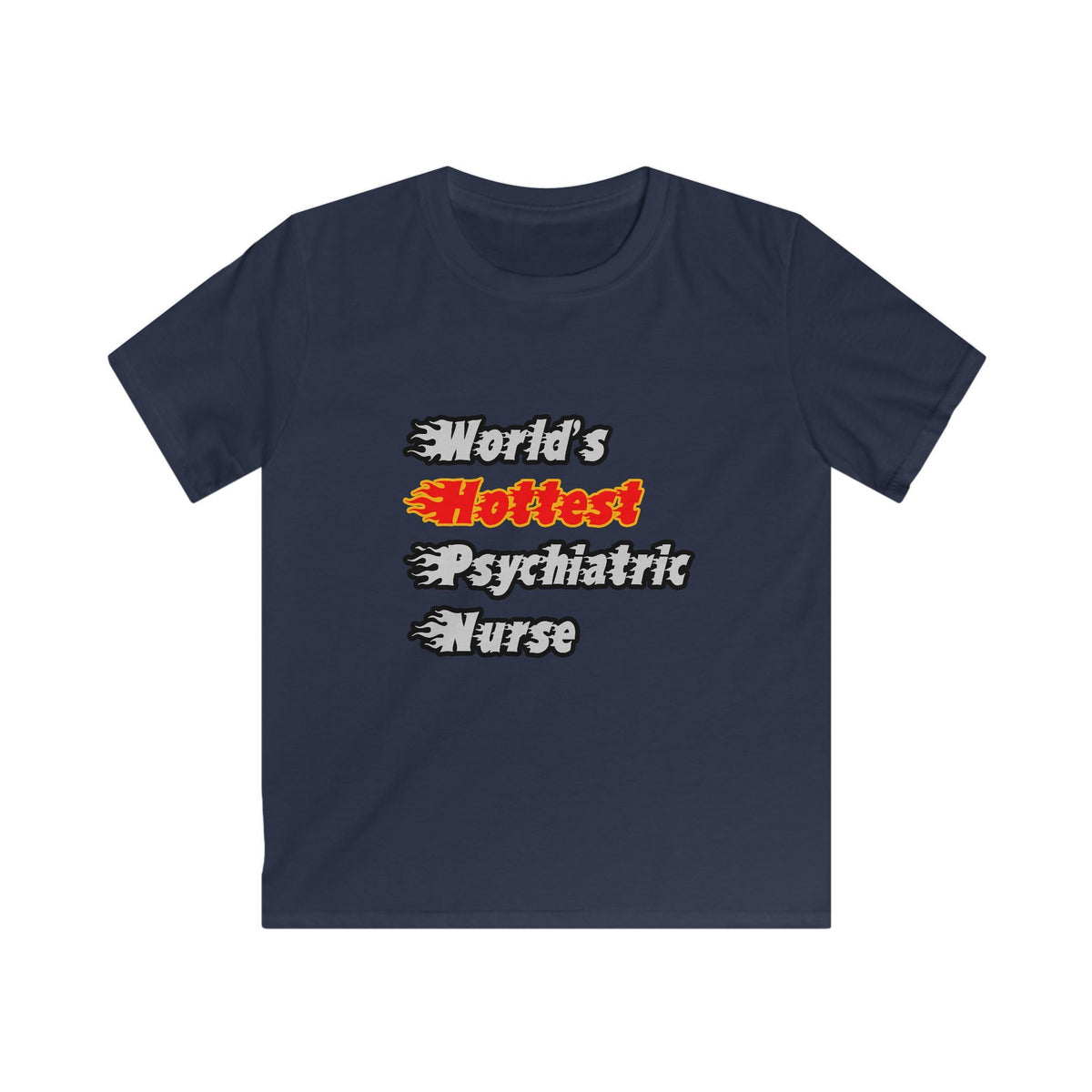 World's Hottest Psychiatric Nurse - Kids Softstyle Tee