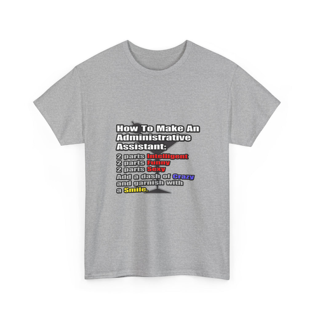 How To Make an Administrative Assistant - Unisex Heavy Cotton Tee