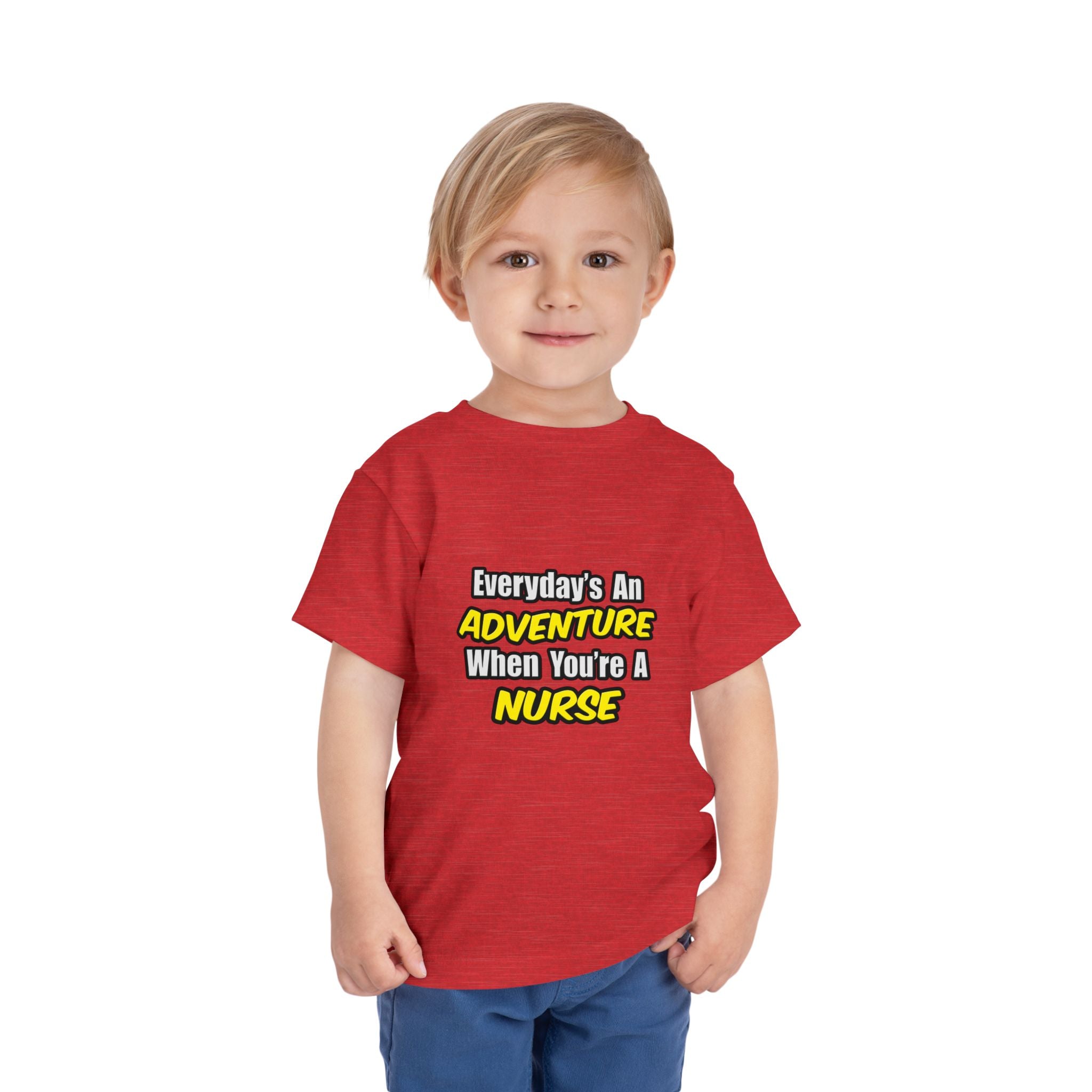 Everyday's An Adventure...Nurse - Toddler Short Sleeve Tee