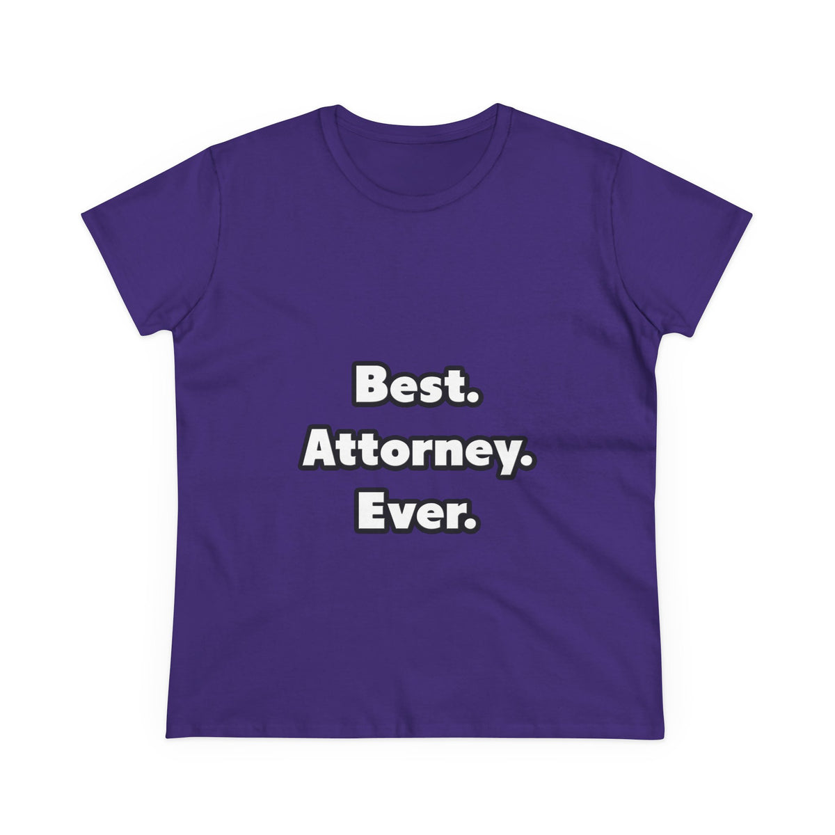 Best. Attorney. Ever - Women's Midweight Cotton Tee