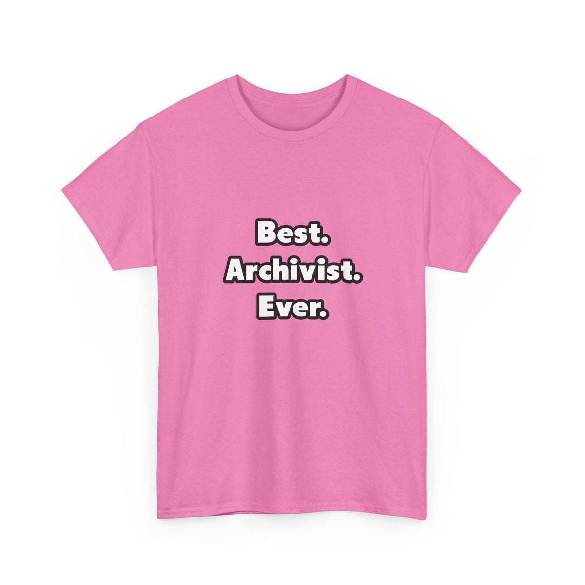 Best. Archivist. Ever - Unisex Heavy Cotton Tee
