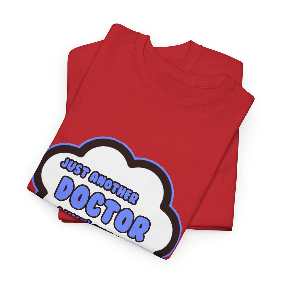 Doctor .. Livin' The Dream - Unisex Heavy Cotton Tee
