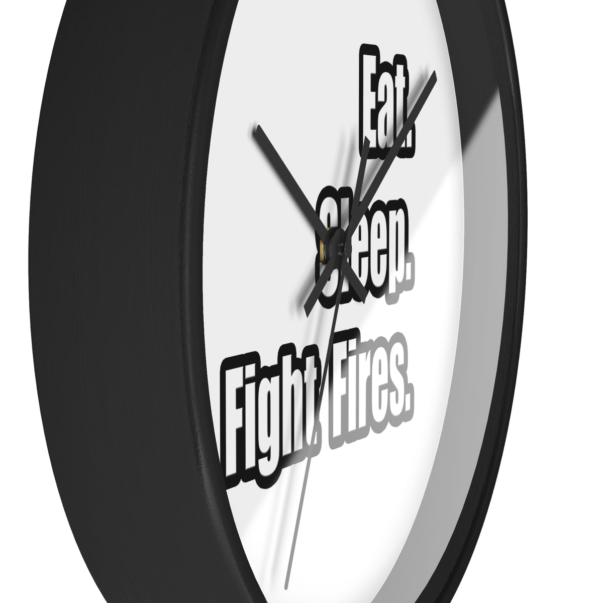 Eat. Sleep. Fight Fires. - Wall Clock