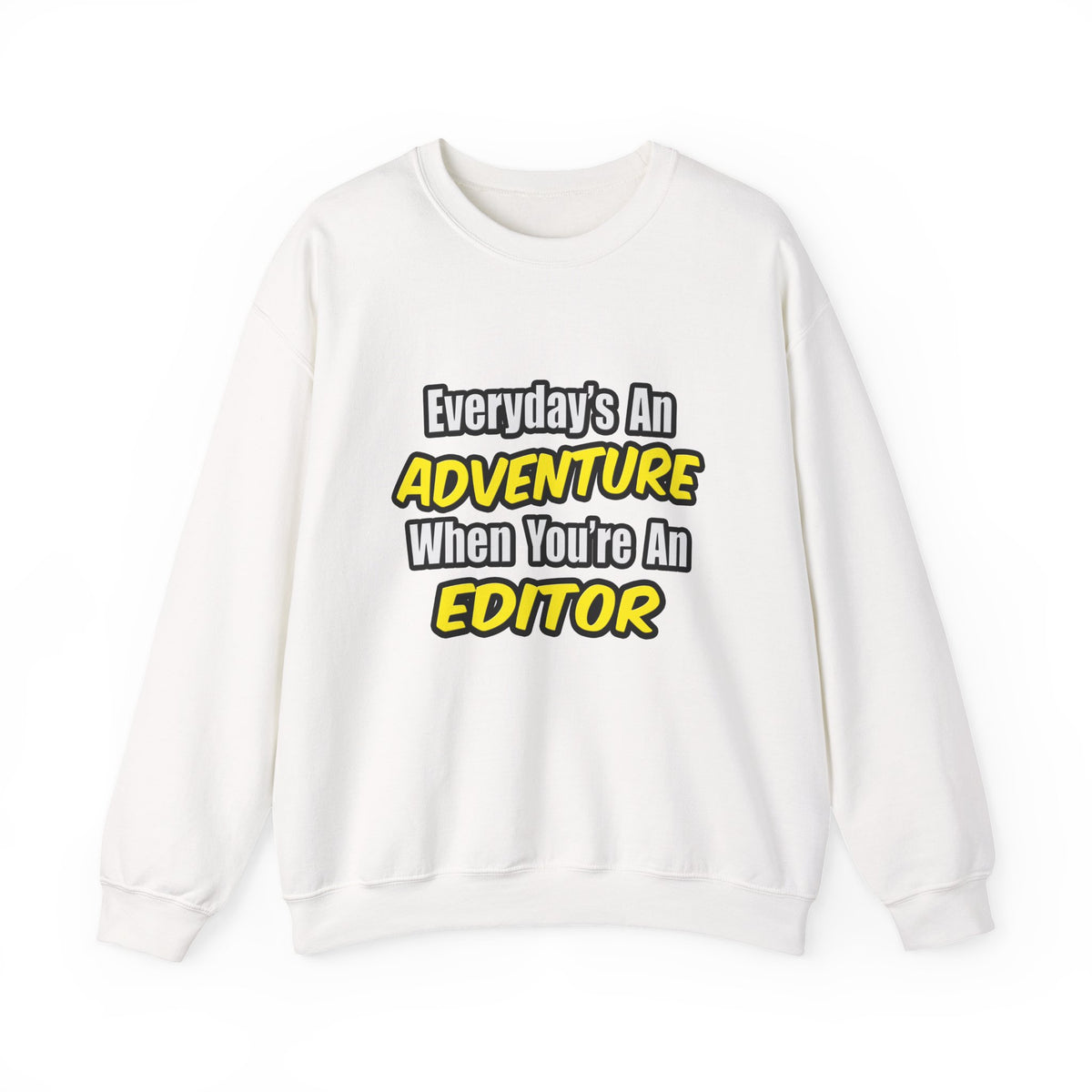 Everyday's An Adventure...Editor - Unisex Heavy Blend™ Crewneck Sweatshirt
